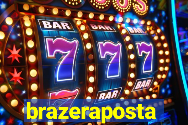 brazeraposta