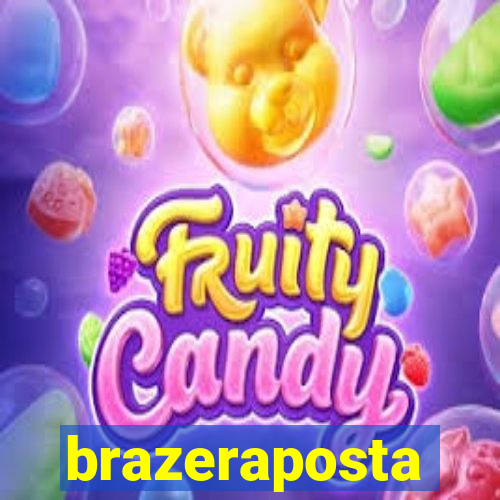 brazeraposta