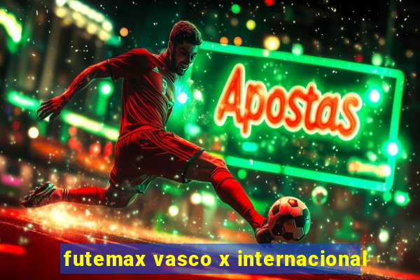 futemax vasco x internacional