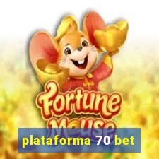 plataforma 70 bet