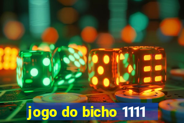 jogo do bicho 1111