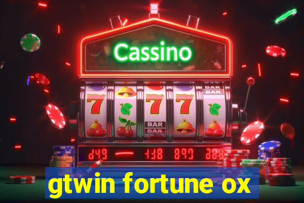 gtwin fortune ox