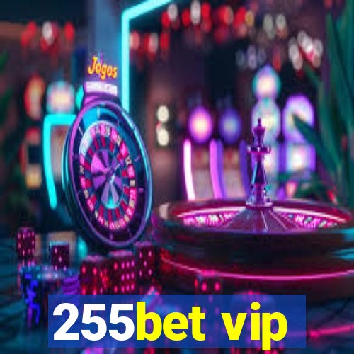 255bet vip