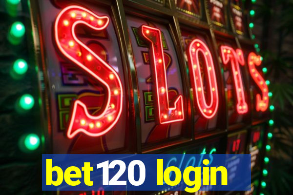 bet120 login