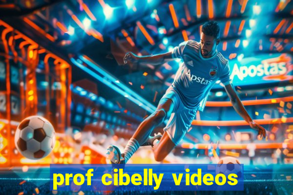 prof cibelly videos