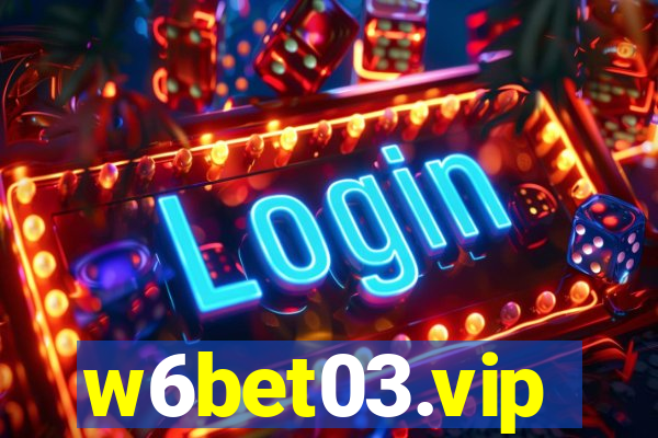 w6bet03.vip