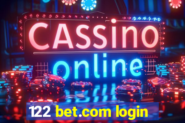 122 bet.com login