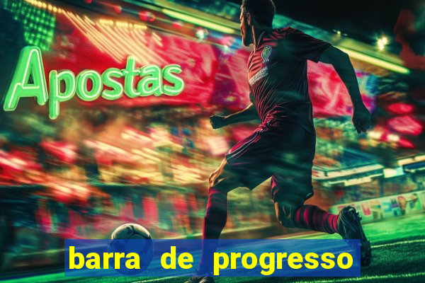 barra de progresso 99 blaze o que significa