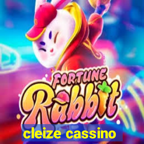 cleize cassino