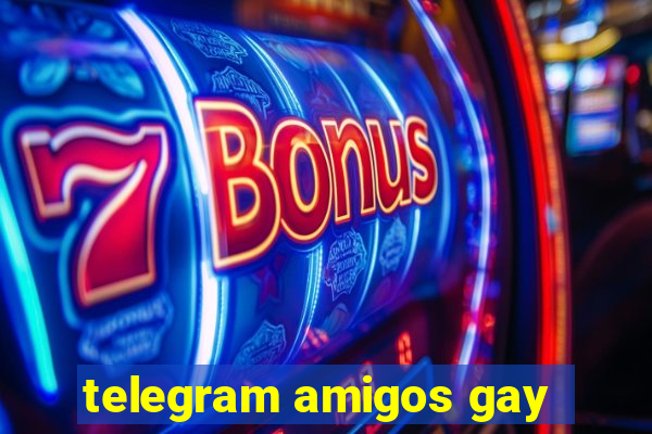 telegram amigos gay