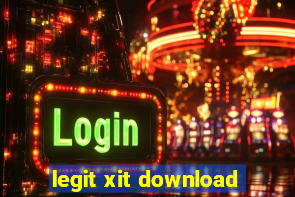 legit xit download