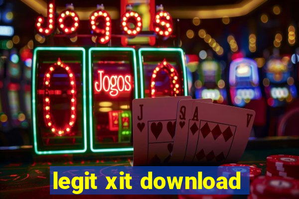 legit xit download