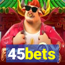 45bets