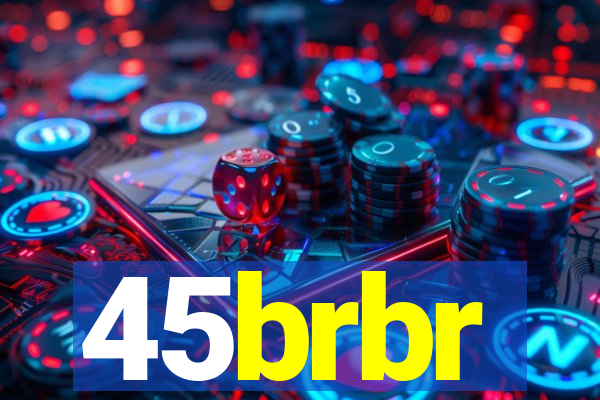 45brbr