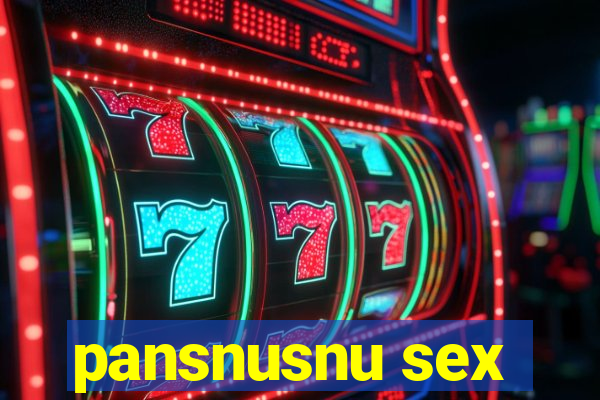 pansnusnu sex