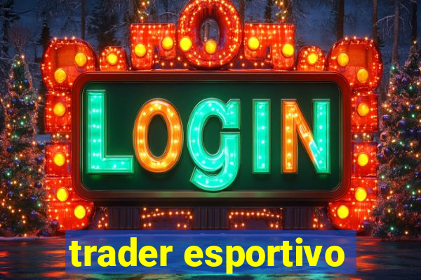 trader esportivo