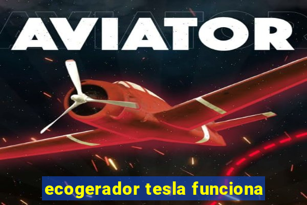 ecogerador tesla funciona