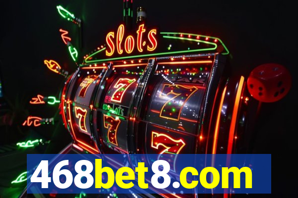 468bet8.com