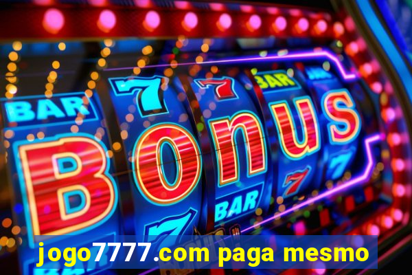 jogo7777.com paga mesmo