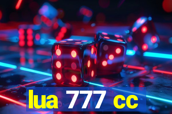 lua 777 cc