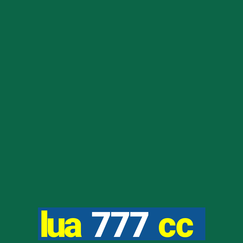 lua 777 cc