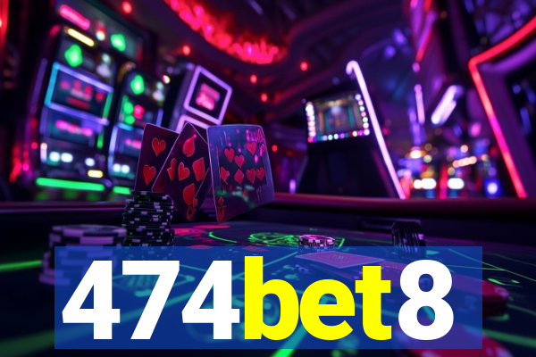 474bet8