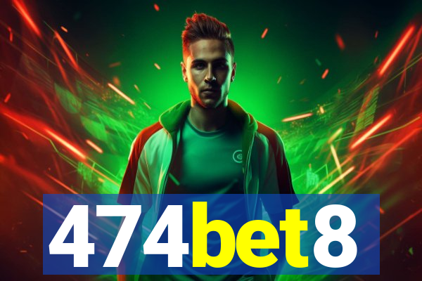 474bet8