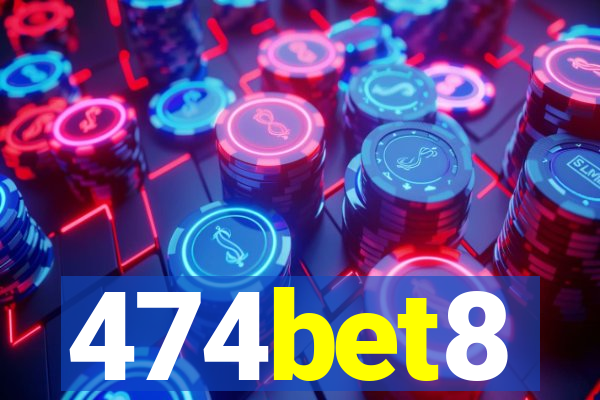 474bet8