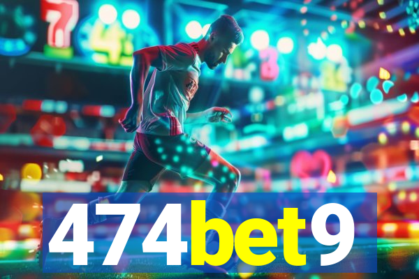 474bet9