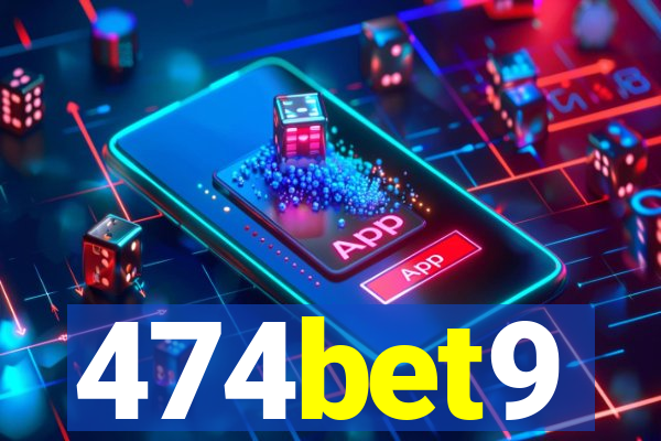 474bet9