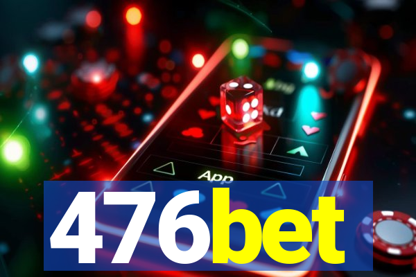 476bet