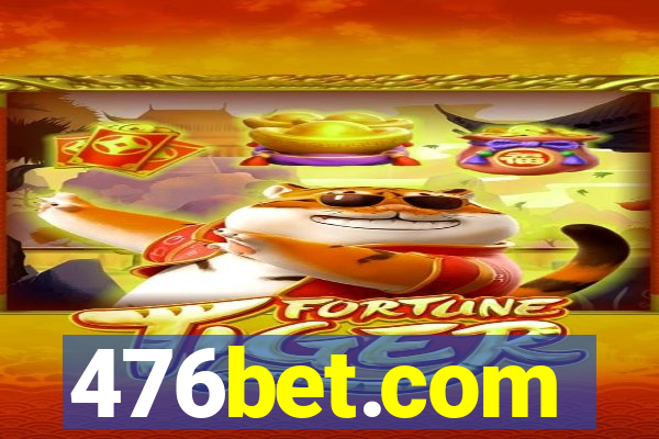 476bet.com