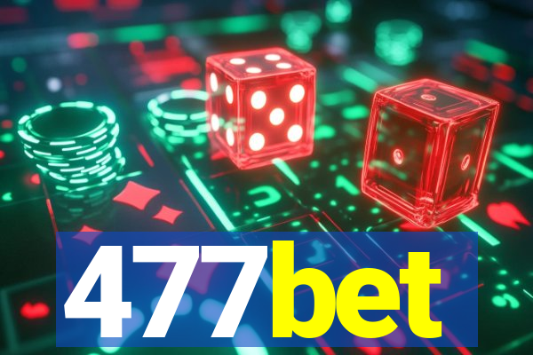 477bet