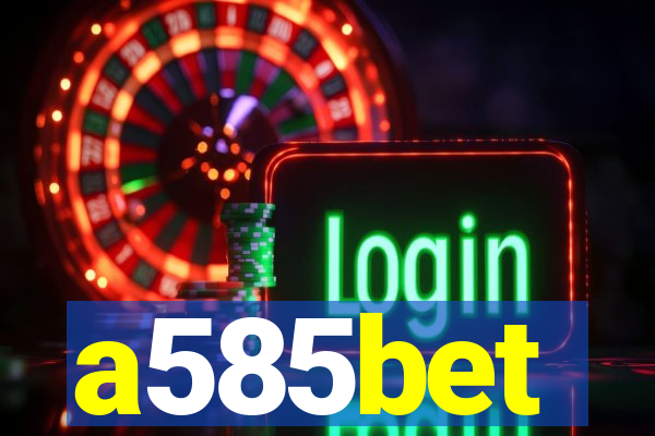 a585bet