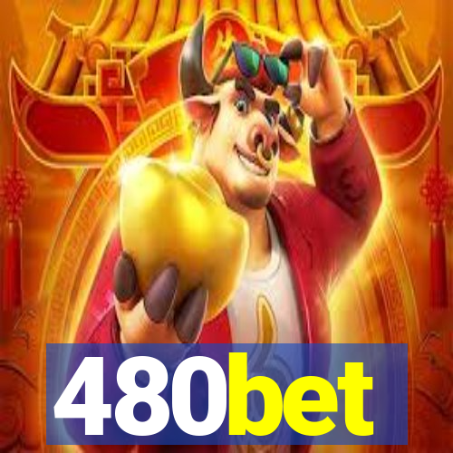 480bet