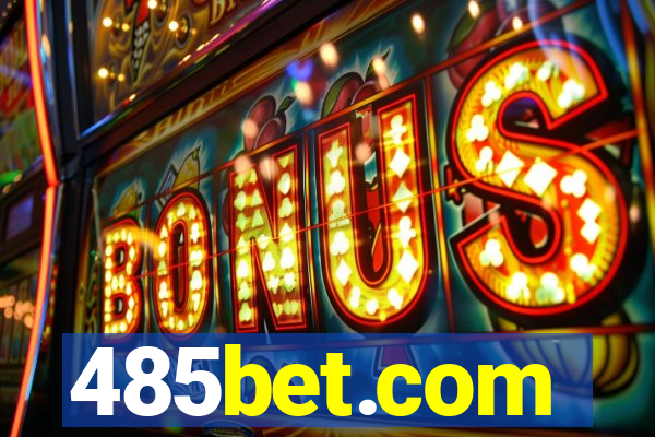 485bet.com