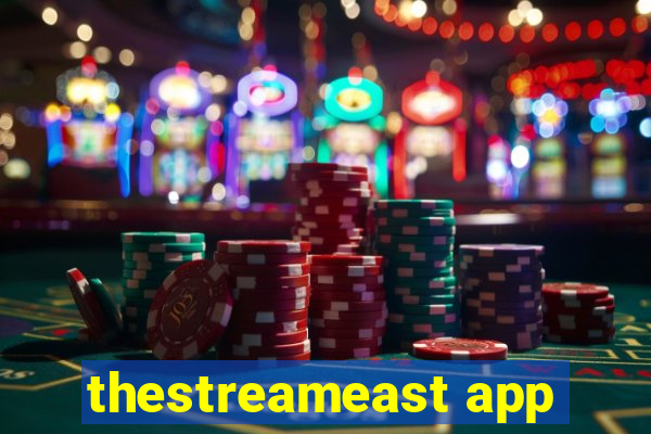 thestreameast app