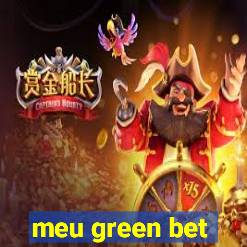 meu green bet