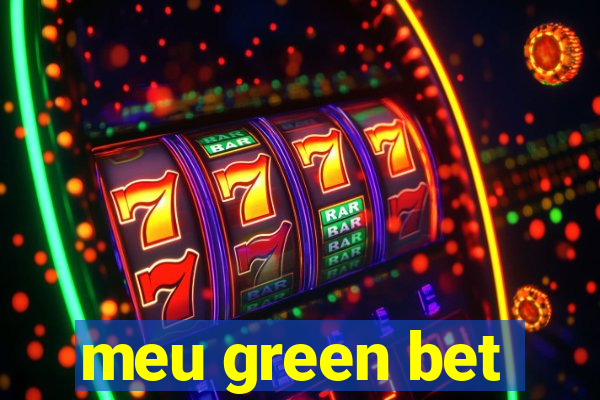 meu green bet