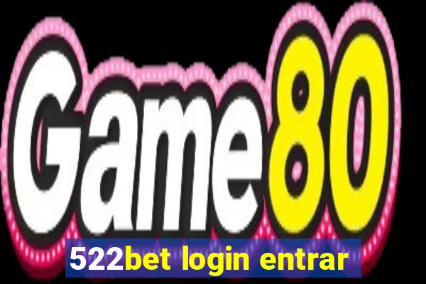 522bet login entrar