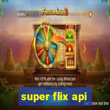 super flix api