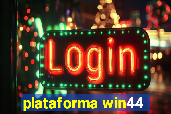 plataforma win44