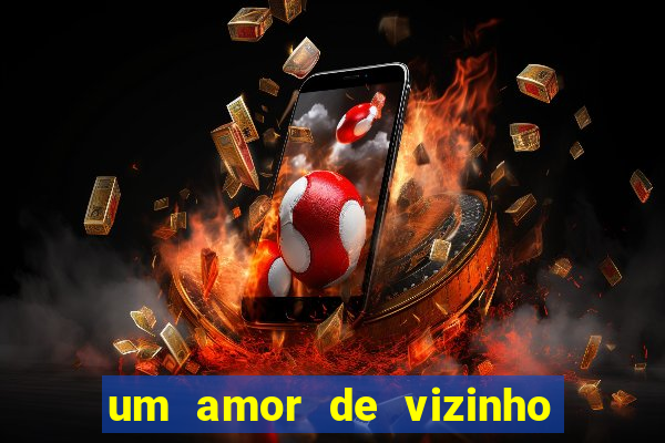 um amor de vizinho karen santos pdf