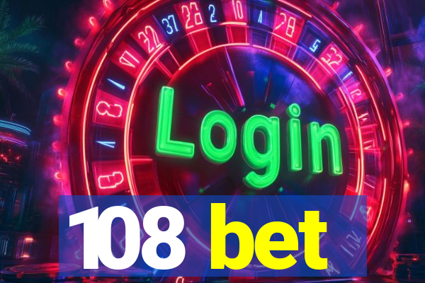 108 bet