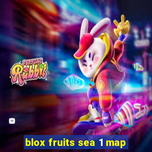 blox fruits sea 1 map