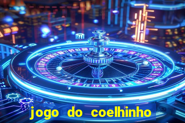 jogo do coelhinho de ganhar dinheiro