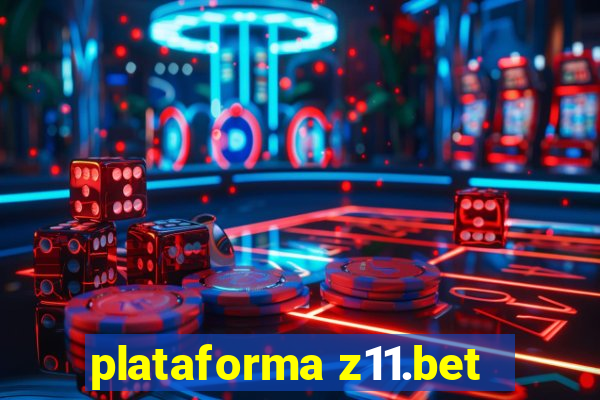 plataforma z11.bet