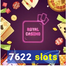 7622 slots