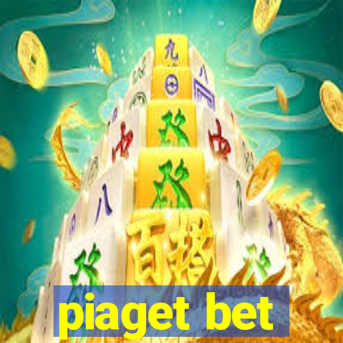 piaget bet