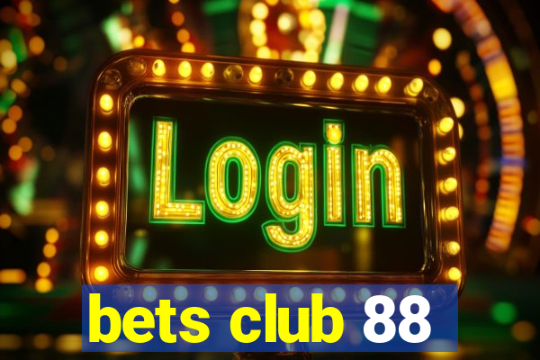 bets club 88